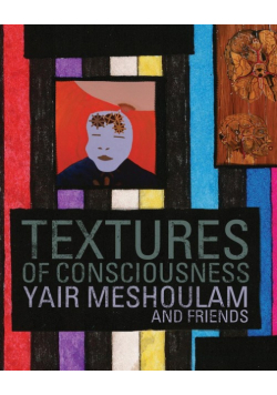 Textures of Consciousness