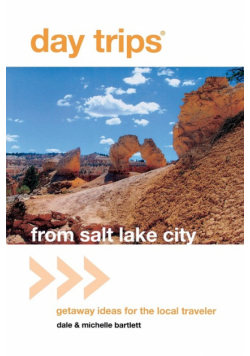 Day Trips® from Salt Lake City