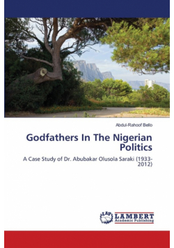 Godfathers In The Nigerian Politics