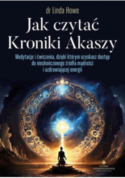 Jak czytać Kroniki Akaszy