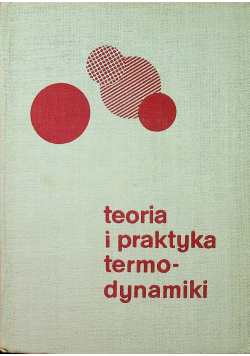 Teoria i praktyka termodynamiki