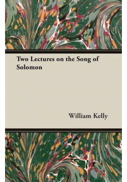 Two Lectures on the Song of Solomon