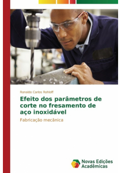 Efeito dos parâmetros de corte no fresamento de aço inoxidável
