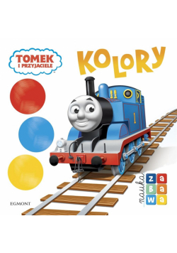 Tomek i przyjaciele. Kolory. Nauka i zabawa