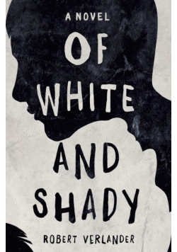 Of White and Shady
