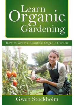 Learn Organic Gardening