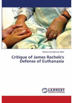 Critique of James Rachels's Defense of Euthanasia