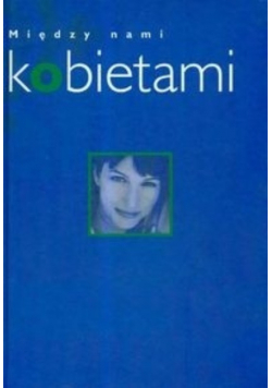 Między nami kobietami