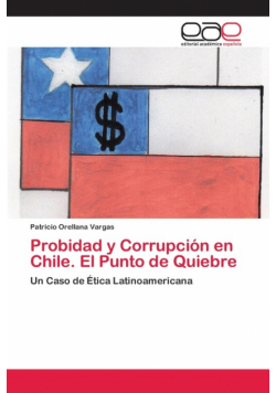 Probidad y Corrupción en Chile. El Punto de Quiebre