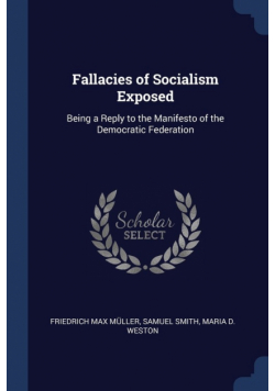 Fallacies of Socialism Exposed