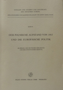 Der polnische aufstand von 1863 und die europaische politik