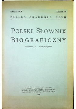 Polski słownik biograficzny Tom XXXIII/1