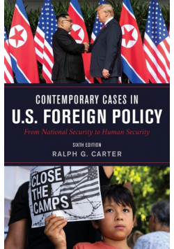 Contemporary Cases in U.S. Foreign Policy