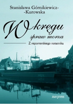 W kręgu spraw morza dedykacja autora