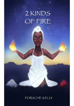 2 Kinds of Fire