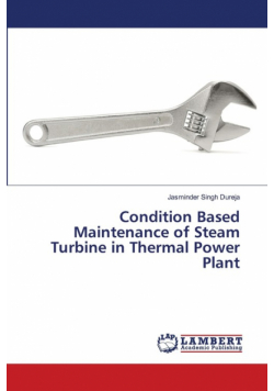 Condition Based Maintenance of Steam Turbine in Thermal Power Plant