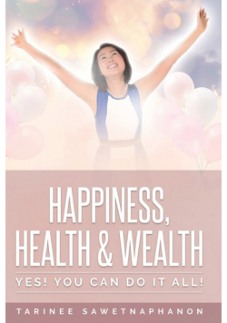 Happiness, Health & Wealth