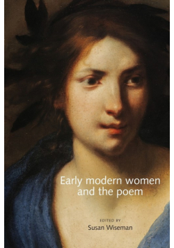 Early modern women and the poem