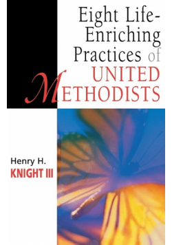 Eight Life-Enriching Practices of United Methodists