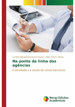 Na ponta da linha das agências