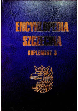 Encyklopedia Szczecina Suplement 3