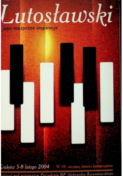 Lutosławski jego muzyczne inspiracje