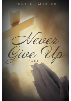 Never Give Up
