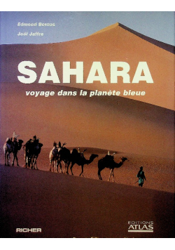 Sahara voyage dans la planete bleue