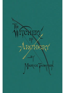 The Witchery of Archery