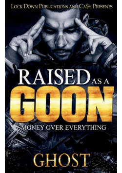 Raised as a Goon