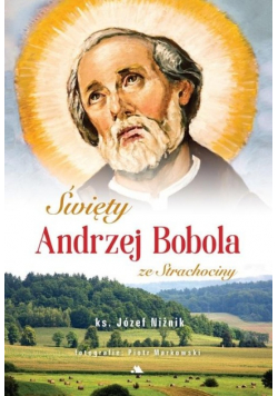 Święty Andrzej Bobola ze Strachociny