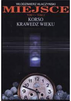 Miejsce Tom 1 Tom 2 Korso krawędź wieku