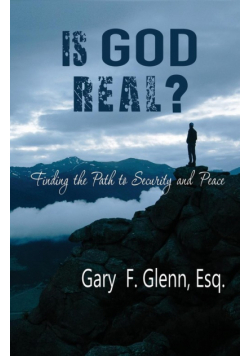 IS GOD REAL? Finding the Path to Security and Peace