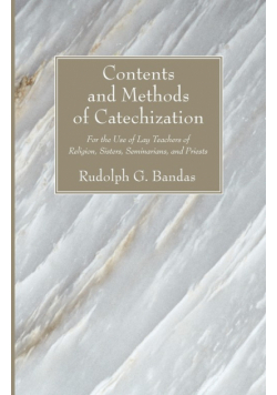 Contents and Methods of Catechization