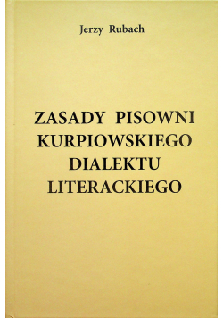 Zasady pisowni kurpiowskiego dialektu literackiego