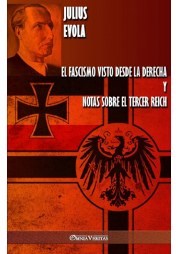 El fascismo visto desde la derecha y Notas sobre el Tercer Reich