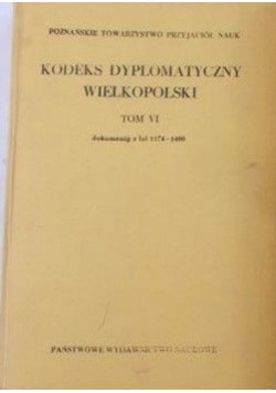 Kodeks Dyplomatyczny Wielkopolski TOM VI