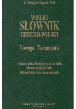 Wielki słownik grecko - polski Nowego Testamentu