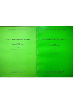 Atlas Historyczny polski Śląsk w końcu XVIII wieku Tom I Część I i II