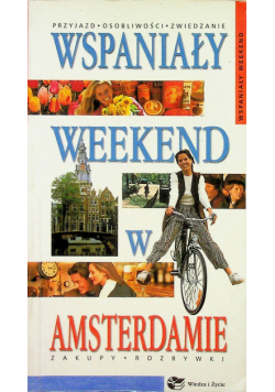 Wspaniały weekend w Amsterdamie