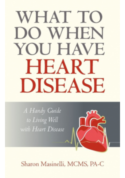 What to Do When You Have Heart Disease