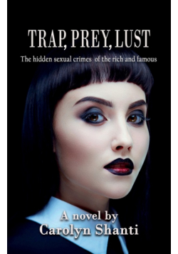 Trap, Prey, Lust