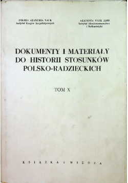 Dokumenty i materiały do historii stosunków polsko radzieckich Tom X
