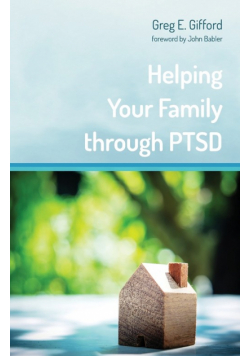 Helping Your Family through PTSD