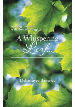 A Whispering Leaf. . .