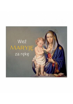 Perełka 315 - Weź Maryję za rękę