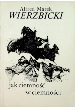 Jak ciemność w ciemności