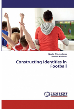 Constructing Identities in Football