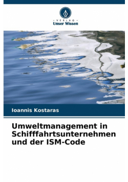 Umweltmanagement in Schifffahrtsunternehmen und der ISM-Code