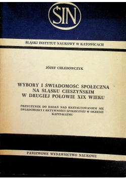 Wybory i świadomość społeczna na Śląsku Cieszyńskim w drugiej połowie XIX wieku